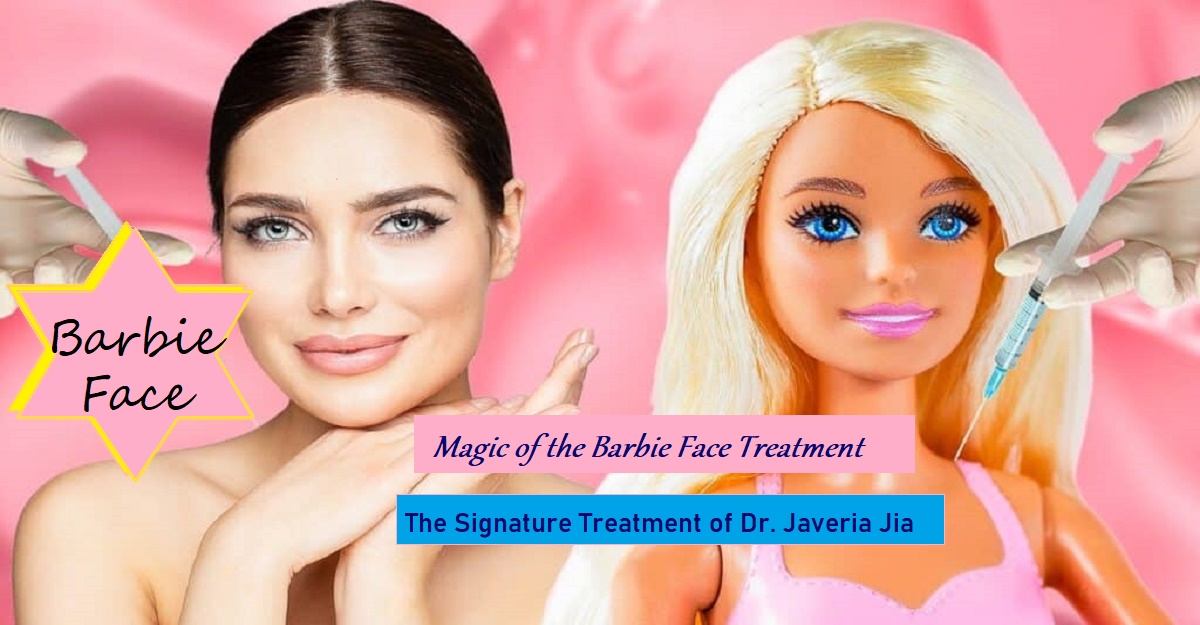 Magic of the Barbie Face Treatment - Best dermatologist in Dubai - Skin Specialist